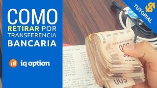 Retirar Dinero de IQ OPTION Vía Transferencia - Tutorial