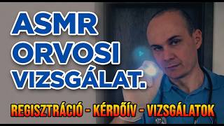 Orvosi Vizsgálat. Magyar ASMR