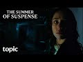 Summer of suspense  topic