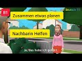 #B1_Prüfung Nachbar Helfen, zusammen etwas planen