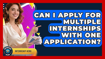 Can I Apply for Multiple Internships With One Application? | Internship Hero News