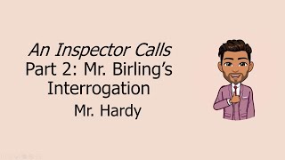 An Inspector Calls Part 2 Mr Birling's Interrogation