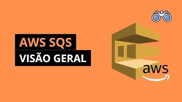 AWS SQS: Uma visão geral | AWS Fundamentos
