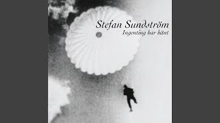 Video thumbnail of "Stefan Sundström - En timme till"