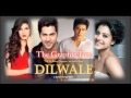 Dilwale 2015 Mp3 Song