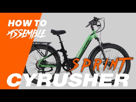 2025 New Arrival Cyrusher Sprint City Ebike Assembly Guide#cyrusher