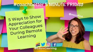 5 Ways Instructional Coaches Can Show Appreciation for Your Colleagues During Remote Learning