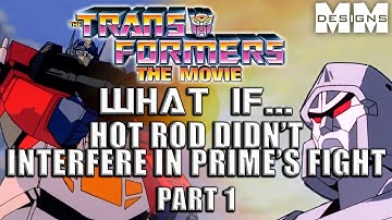 Transformers (86 Movie) What if...Hot Rod didn