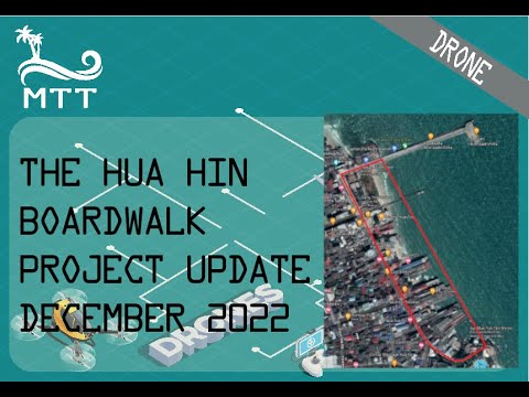 The Hua Hin Boardwalk Project Update - December 2022