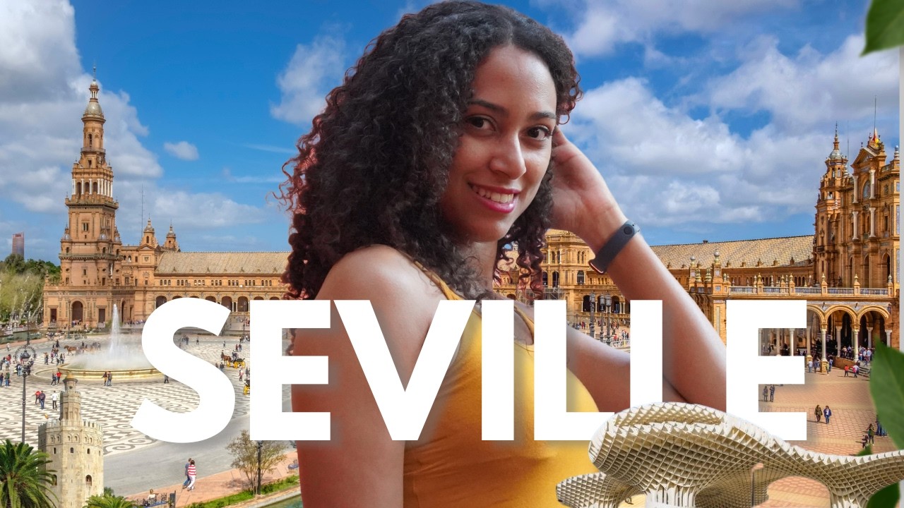 Seville: les choses à savoir avant d'y aller | Guide voyage Andalousie
