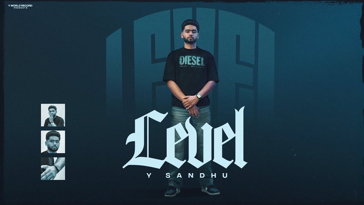 Level (Official Video) Y Sandhu | Verse Music | New Punjabi Song 2025