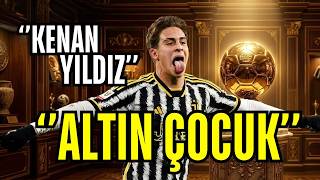 Juventusun 10 Numarası: Kenan Yıldız Ballon Dor Rüyası (Belgesel)