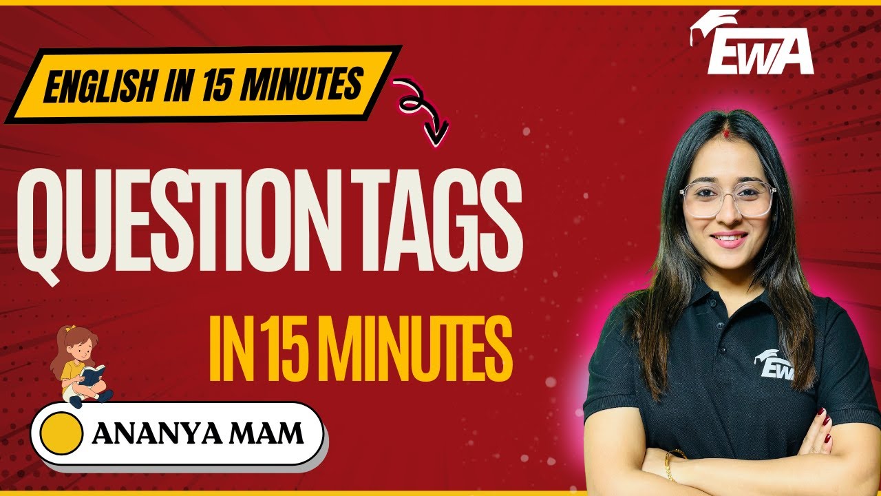 Question Tags in 15 MINUTES | SSC English Grammar by Ananya Ma'am | English With Ananya