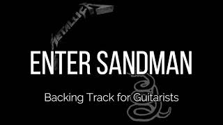 Video thumbnail of "Metallica - Enter Sandman (Backing Track for Guitarists, Kirk Hammett, James Hetfield)"