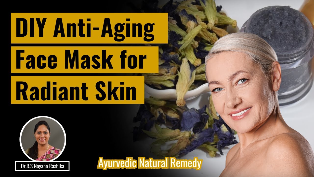 Natural Anti Aging Face Mask for Youthful Glowing Skin DIY Skincare