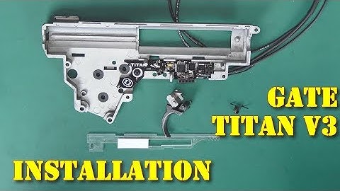 Technique - Installation GATE Titan V3 [ENG sub]