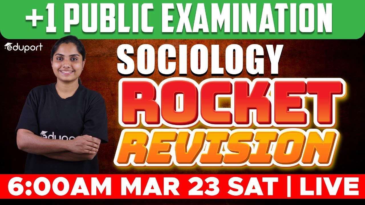 Plus One Sociology - Public Exam | Rocket Revision | Eduport Humanities