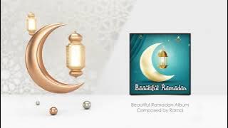 Beautiful Ramadan Full Album | Ramol