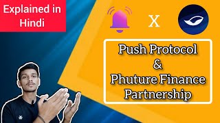 Push Protocol & Phuture Finance Partnership | Explained in Hindi | MrHype |