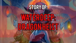 Waterdeep Dragon Heist: Dungeons and Dragons Story Explained