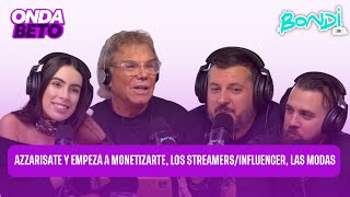 LOS STREAMERS/INFLUENCERS, LAS MODAS | ONDA BETO 20/05