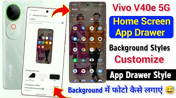 Vivo V40e 5g Home Screen App Drawer Background Styles Setting | Vivo V40e App Drawer Style Enable