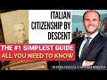 Italian Citizenship by Descent: The #1 Simplest Guide You Need to Start!