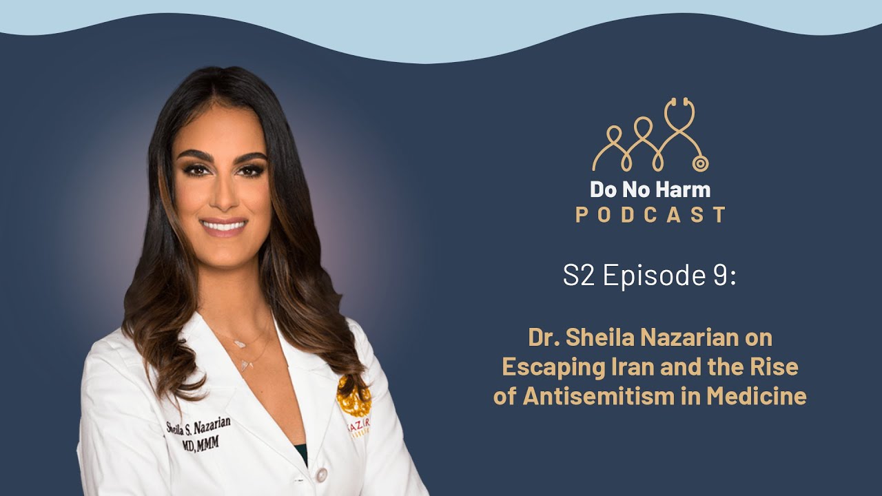 S2E9: Dr. Sheila Nazarian on Escaping Iran and the Rise of Antisemitism