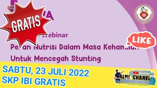 Jadwal Webinar Gratis SKP IBI Sabtu 23 Juli 2022 Peran Nutrisi Kehamilan Untuk Mencegah Stunting