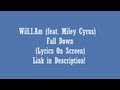 Will I Am Feat Miley Cyrus Fall Down Radio Edit Lyrics On Screen NEW Single 2013 mp3
