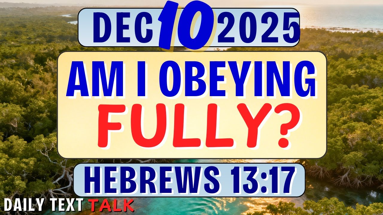 🟠AM I OBEYING FULLY? ✅ JW DAILY TEXT TALK | HEBREWS 