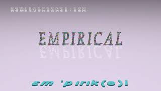 empirical - pronunciation Examples in sentences and phrases