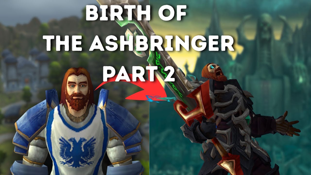 From Void to Light - Rise of the Ashbringer Part 2