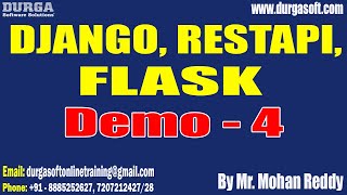 DJANGO, REST API, FLASK tutorials || Demo - 4 || by Mr. Mohan Reddy On 02-03-2023 @6:30AM IST