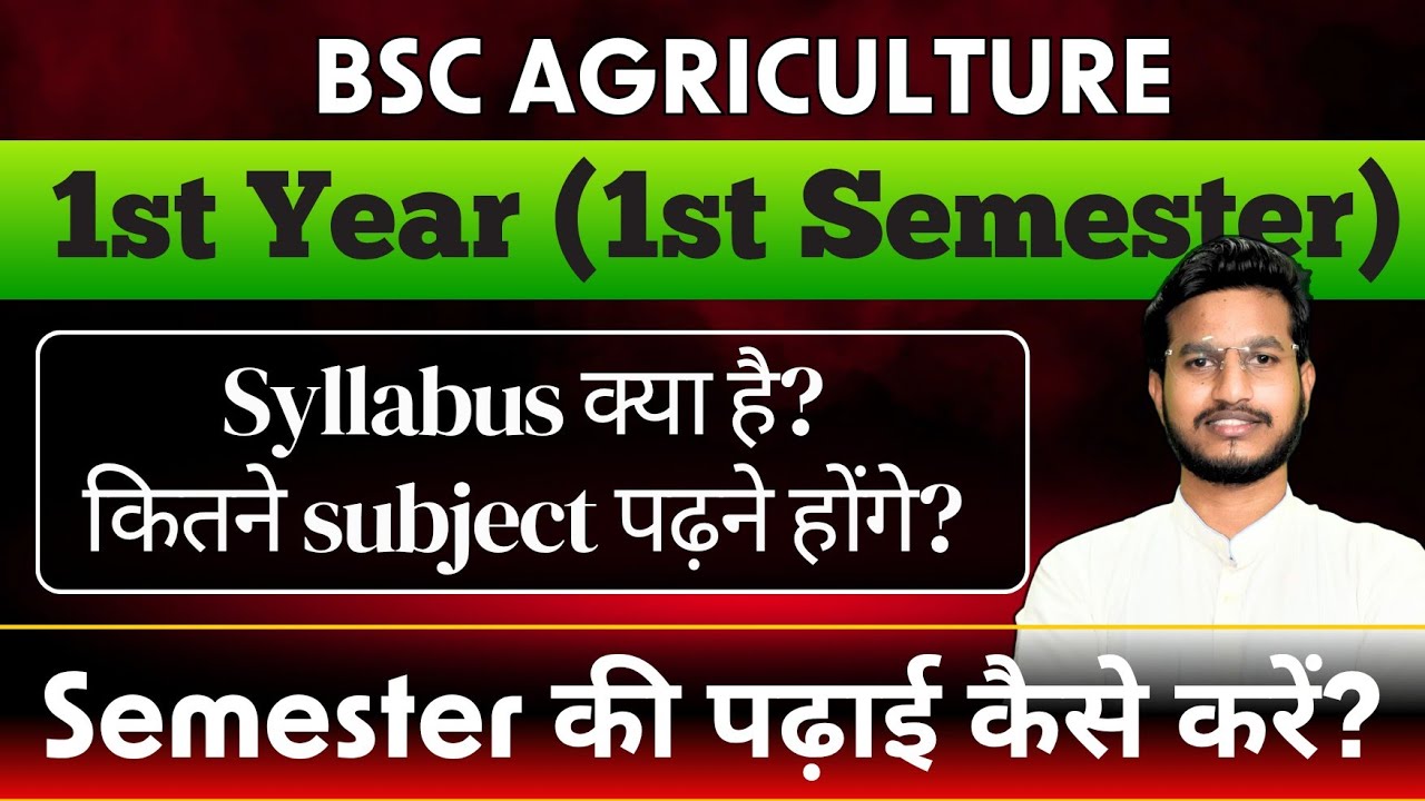 B.sc. Agriculture 1st Year Syllabus and Subjects wise Credit ...