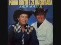 Pedro Bento &amp; Zé da Estrada - Amor Ao Luar (1990)