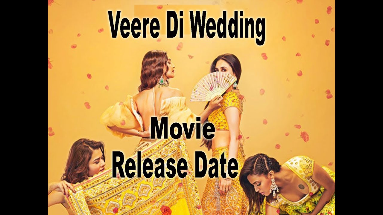Veere Di Wedding Movie Release Date