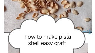 How To Make Pista Shell Craft In One