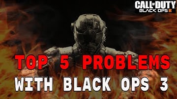 Top 5 Rage worthy problems with Black Ops 3. Bad team balancing, OP weapons, and more BO3 rage