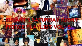 Mr Ant&#39;s Saturday night Prince playlist vol. 5