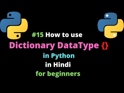 #15 How to use Dictionary DataType in Python  in Hindi for beginners || Python DataType