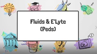 Fluid and Electrolytes (PEDS): Part 1 screenshot 1