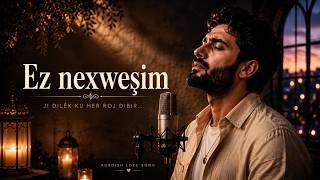 Ez Nexweşim Strana Kurdî Kürtçe Şarkı Kurdish Song