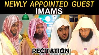 Newly Appointed Guest Imams For Taraweeh 2024 at Masjid al Haram and Masjid an Nabawi | Recitation