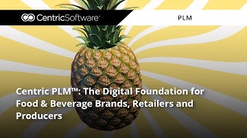 Centric PLM™: The Digital Foundation for Food & Beverage Brands, Retailers and Producers