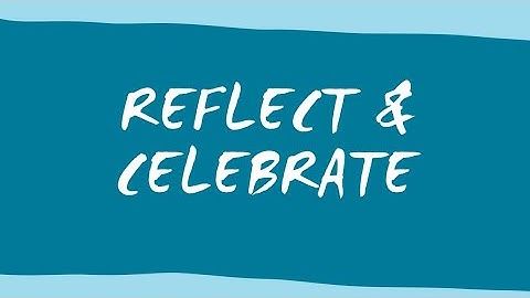 Community Development Framework - Reflect & Celebrate