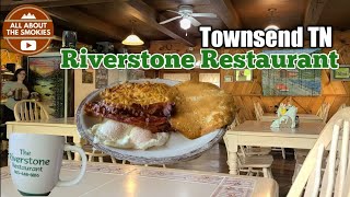 Riverstone Restaurant (Breakfast) - Townsend TN