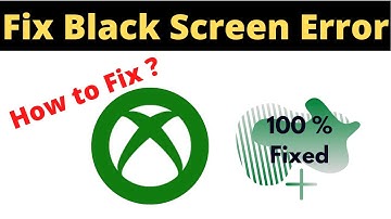 Fix Xbox App Black Screen Error Problem Solved in Android & Ios - Xbox App screen issue solved