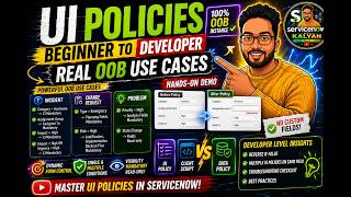 UI Policies in ServiceNow | Beginner to Developer + Real OOB Hands-On Use Cases 🔥