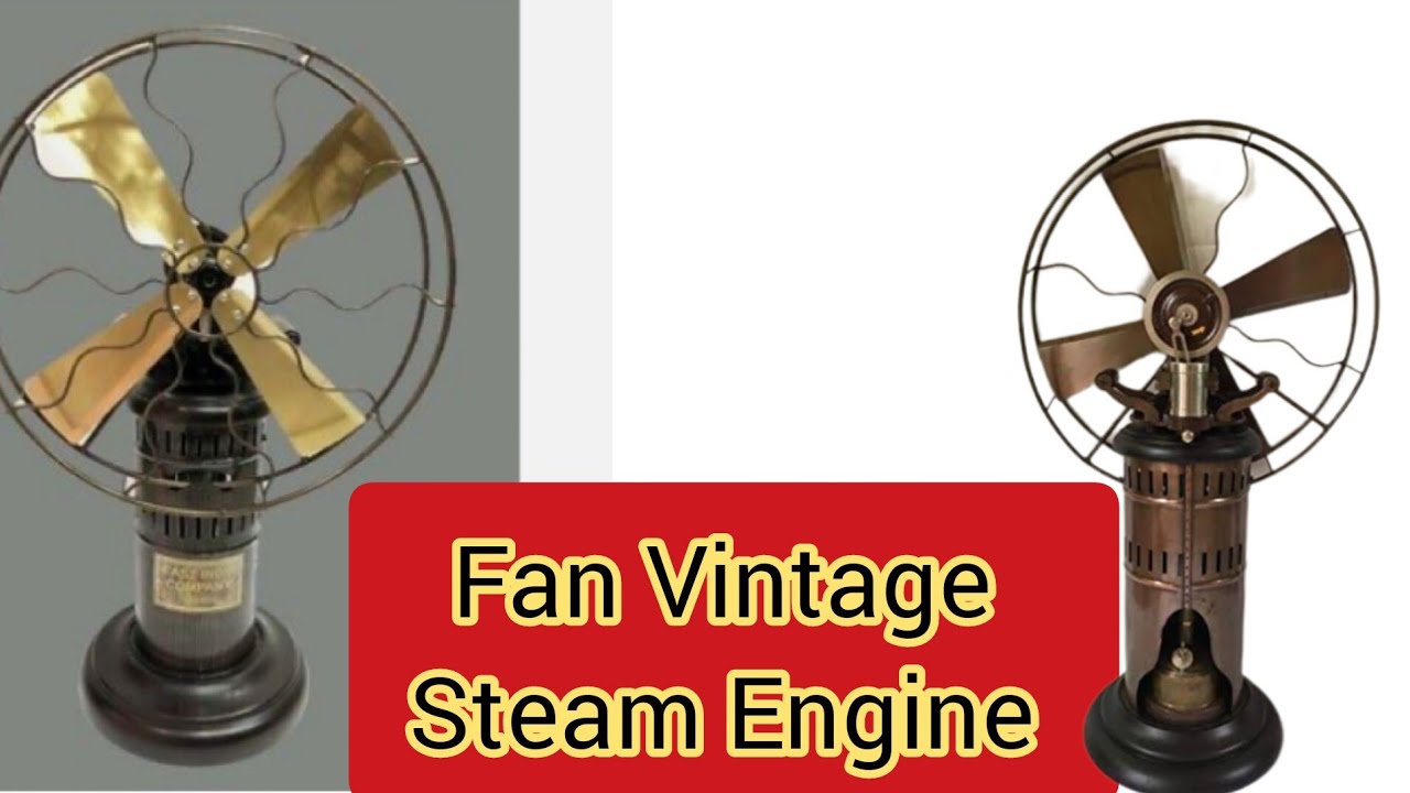 Oldest Steam Fan| Antique Engine Table Fan #withoutelectricity #OldestSteamFan YouTube